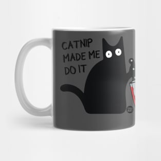 CATNIP MADE ME DO IT Mug